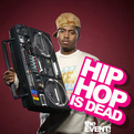 Hip Hop Is Dead - the event