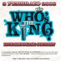 Who's The King 2008