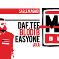 Mad Block aka Easyone, Blodi B e Dj Daf.Tee @ Cantu'