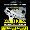 The Night Skinny - Zero Kills Limited Tour @ Padova