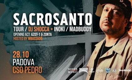 Sacrosanto Tour: DJ Shocca + Inoki & Madbuddy